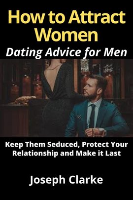Imagen de portada para How to Attract Women (Dating Advice for Men)