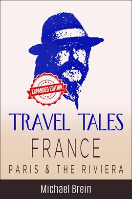 Cover image for Travel Tales: France - Paris & The Riviera