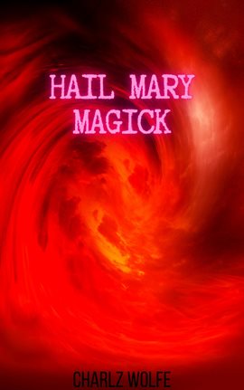 Cover image for Hail Mary Magick