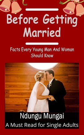 Cover image for Before Getting Married: Facts Every Young Man and Woman Should Know