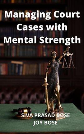 Cover image for Managing Court Cases With Mental Strength
