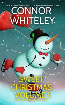 Cover image for Sweet Christmas Volume 1: 5 Sweet Holiday Romance Short Stories
