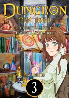 Cover image for Dungeon Item Shop - The Original litRPG, Item-Shop Light-Novel!