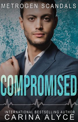 Imagen de portada para Compromised: A Medical Romance
