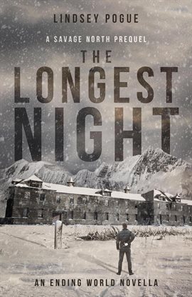 Cover image for The Longest Night: An Apocalyptic Outbreak Survival Prequel