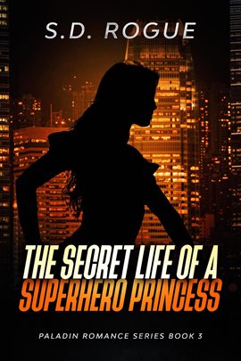 Cover image for Secret Life of a Superhero Princess