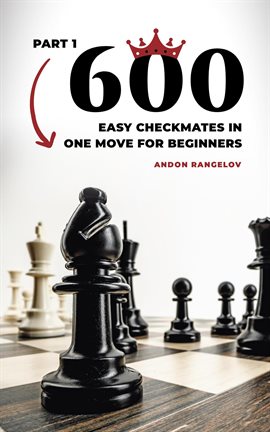 Imagen de portada para 600 Easy Checkmates in One Move for Beginners