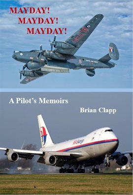 Imagen de portada para Mayday! Mayday! Mayday! A Pilot’s Memoirs