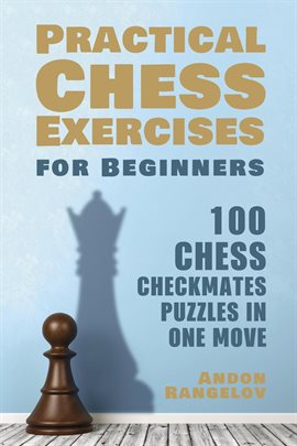 Cover image for 100 Chess Checkmates Puzzles in One Move