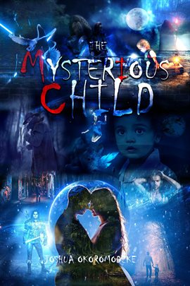 Cover image for The Mysterious Child