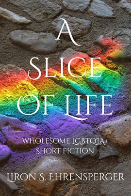 Cover image for A Slice of Life