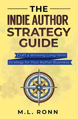 Cover image for The Indie Author Strategy Guide
