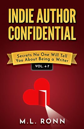 Cover image for Indie Author Confidential, Volumes 4-7