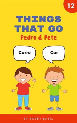 Cover image for Things That Go: Learn Basic Spanish to English Words