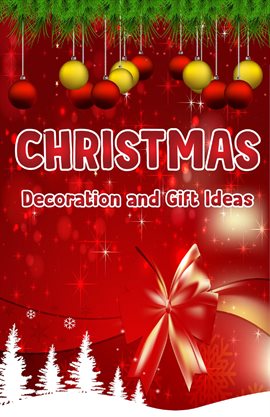 Cover image for Easy Christmas Decoration and Gift Ideas