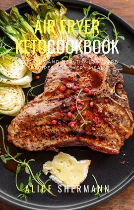 Cover image for Air Fryer Keto Cookbook