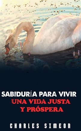 Cover image for Sabiduría Para Vivir Una Vida Justa Y Próspera