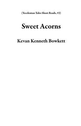 Cover image for Sweet Acorns