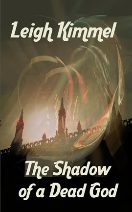 Cover image for The Shadow of a Dead God