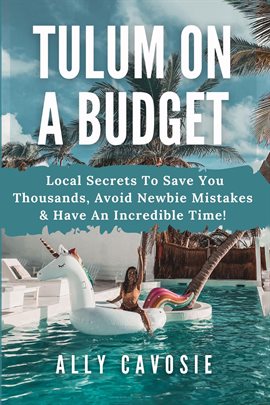Cover image for Tulum on a Budget