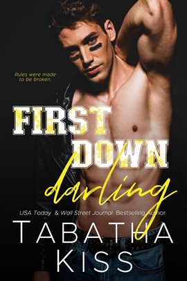 Cover image for First Down Darling: A College Football Romantic Comedy