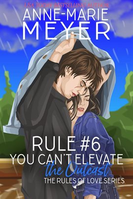 Cover image for Rule #6: You Can't Elevate the Outcast