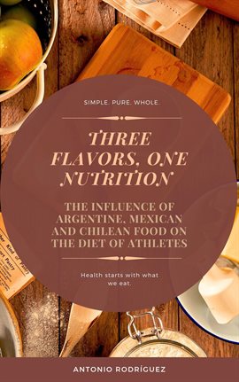 Cover image for Three Flavours, One Nutition