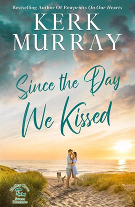 Imagen de portada para Since the Day We Kissed