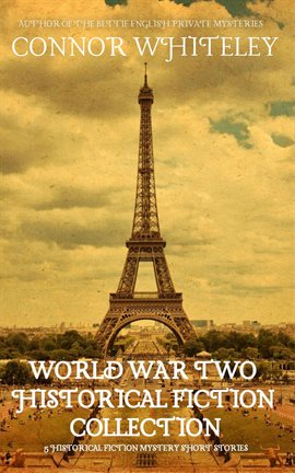 Cover image for World War Two Historical Fiction Collection: 5 Historical Fiction Mystery Short Stories