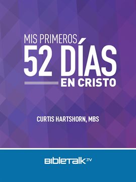 Cover image for Mis Primeros 52 Días en Cristo