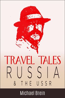 Cover image for Travel Tales: Russia & The USSR