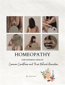 Cover image for Homeopathy for Women's Health: Common Conditions and Their Natural Remedies
