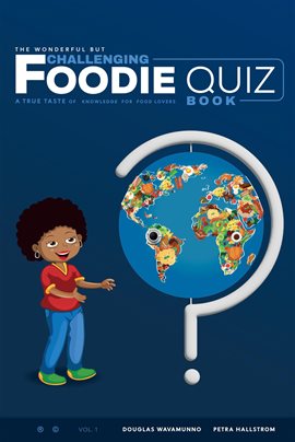 Cover image for The Wonderful But Challenging Foodie Quiz Book