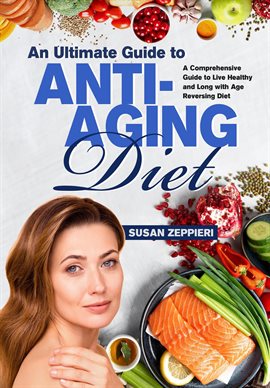Imagen de portada para An Ultimate Guide to Anti-aging Diet