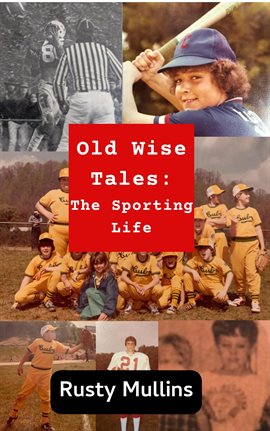 Cover image for Old Wise Tales: The Sporting Life