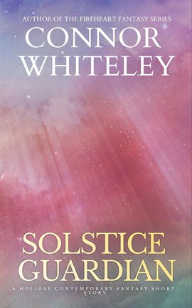 Cover image for Solstice Guardian: A Holiday Contemporary Fantasy Short Story