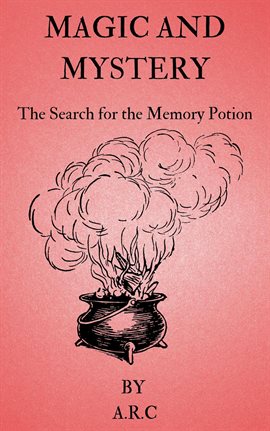 Cover image for Magic and Mystery: The Search for the Memory potion