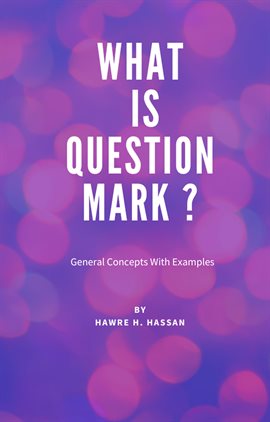 Cover image for What Is Question Mark ? General Concepts With Examples