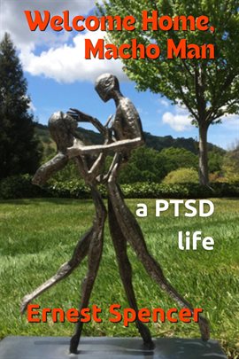 Cover image for Welcome Home, Macho Man - A PTSD Life