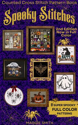 Cover image for Spooky Stitches Full Color Counted Cross Stitch Pattern Book