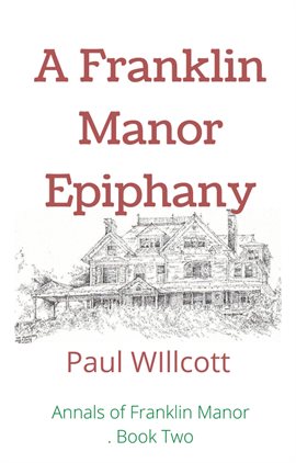 Cover image for A Franklin Manor Epiphany
