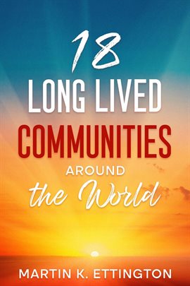 Cover image for 18 Long Lived Communities around the World