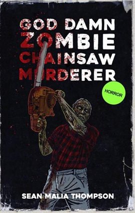 Imagen de portada para God Damn Zombie Chainsaw Murderer