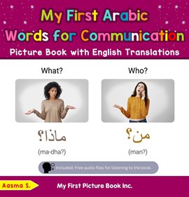 Cover image for My First Arabic Words for Communication Picture Book With English Translations