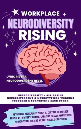 Cover image for Workplace NeuroDiversity Rising