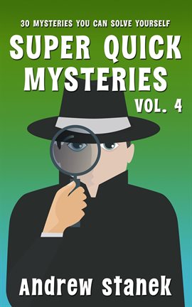 Cover image for Super Quick Mysteries, Volume 4