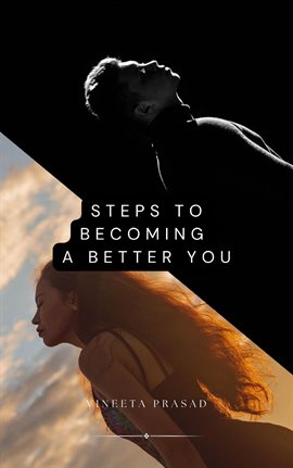 Cover image for Steps to Became Better You : Better Version of You, Motivational Mindset