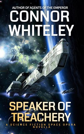 Cover image for Speaker of Treachery: A Science Fiction Space Opera Novella