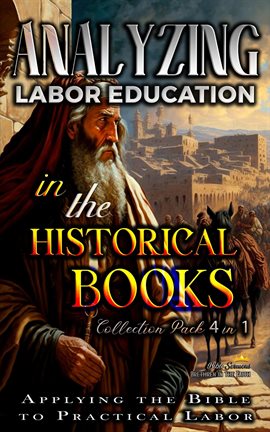 Cover image for Analyzing Labor Education in the Historical Books: Applying the Bible to Practical Labor