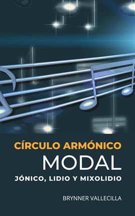 Cover image for Círculo Armónico Modal: Jónico, Lidio y Mixolidio